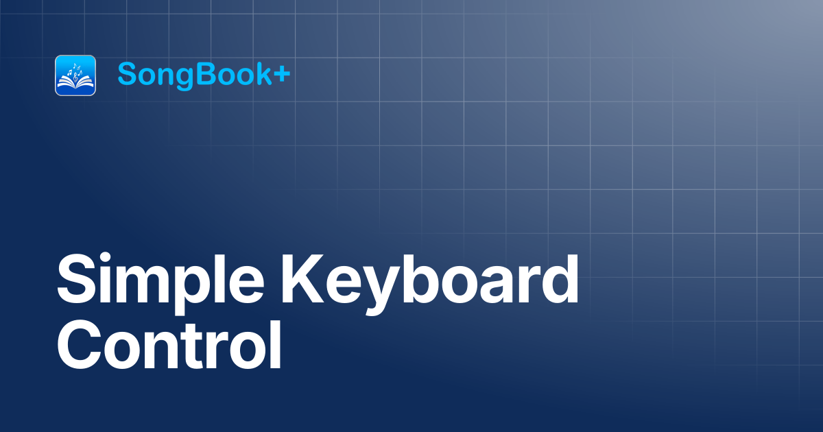 Simple Keyboard Control | English | SongBook+